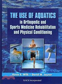 The Use of Aquatics in Orthopedics and Sports Medicine Rehabilitation and Physical Conditioning