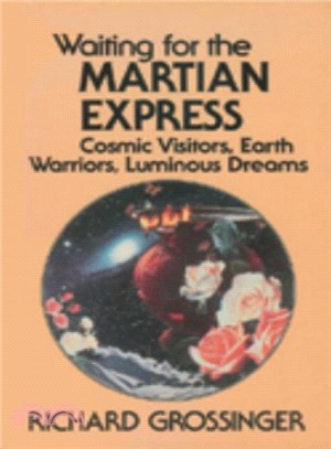 Waiting for the Martian Express ― Cosmic Visitors, Earth Warriors, Luminous Dreams