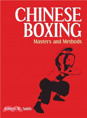 Chinese Boxing ─ Masters and Methods
