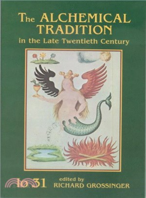 The Alchemical Tradition in the Late Twentieth Century