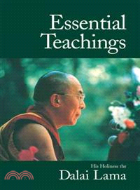 Essential Teachings ─ His Holiness the Dalai Lama