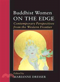 Buddhist Women on the Edge—Contemporary Perspectives from the Western Frontier