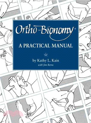 Ortho-Bionomy ─ A Practical Manual