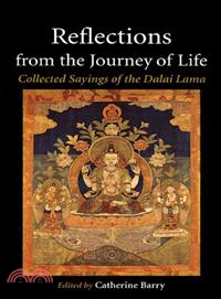 Reflections from the Journey of Life—Collected Sayings of the Dalai Lama