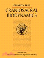 Craniosacral Biodynamics ─ The Primal Midline and the Organization of the Body