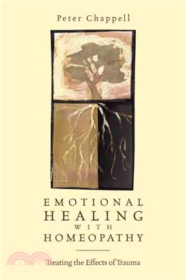 Emotional Healing With Homeopathy ─ Treating the Effects of Trauma