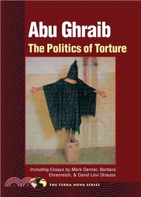 Abu Ghraib ─ The Politics Of Torture