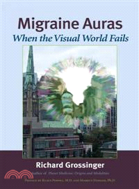 Migraine Auras ─ When the Visual World Fails