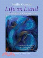 Life on Land ─ The Story of Continuum, the World Renowned Self-discovery And Movement Method