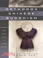Orthodox Chinese Buddhism :a...