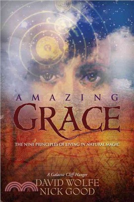 Amazing Grace ─ The Nine Principles of Living in Natural Magic