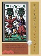 Pharmako Dynamis ─ Stimulating Plants, Potions, and Herbcraft: Excitantia and Empathogenica
