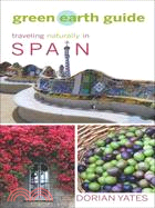 Green Earth Guide: Traveling Naturally in Spain