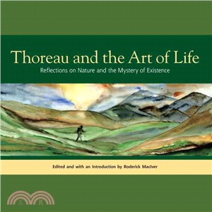 Thoreau and the Art of Life ─ Reflections on Nature and the Mystery of Existence