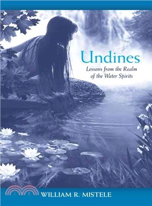 Undines ─ Lessons from the Realm of the Water Spirits