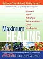Maximum Healing ─ Optimize Your Natural Ability to Heal
