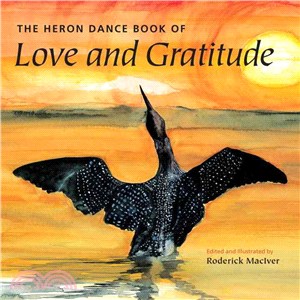 The Heron Dance Book of Love and Gratitude