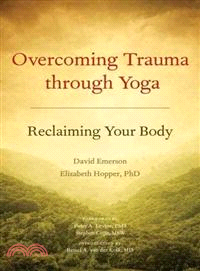 Overcoming Trauma Through Yoga ─ Reclaiming Your Body