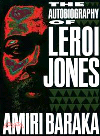 The Autobiography of Leroi Jones