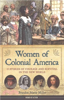 Women of Colonial America ─ 13 Stories of Courage and Survival in the New World