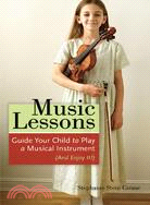 Music Lessons ─ Guide Your Child to Play a Musical Instrument and Enjoy It!