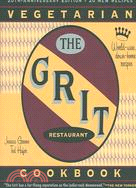 The Grit Cookbook ─ World-wise, Down-home Recipes
