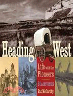 Heading West ─ Life With the Pioneers, 21 Activities