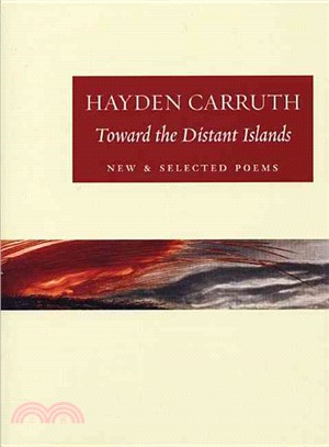 Toward the Distant Islands: New & Selected Poems