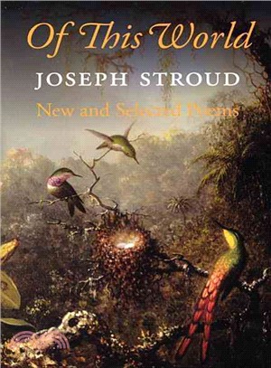 Of This World: New and Selected Poems 1966-2006