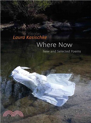 Where Now ― New and Selected Poems