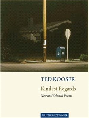 Kindest Regards: Poems, Selected and New