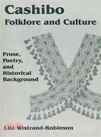 Cashibo Folklore & Culture — Prose, Poetry & Historical Background