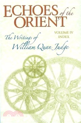 Echoes of the Orient：Volume IV -- Cumulative Index: 2nd Revised & Expanded Edition