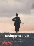 Saving Private Ryan: A Film by Steven Spielberg