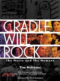 Cradle Will Rock ─ The Movie and the Moment