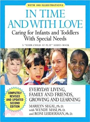 In Time and With Love ─ Caring for the Special Needs Infant and Toddler