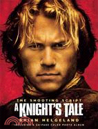 A Knight's Tale: The Shooting Script