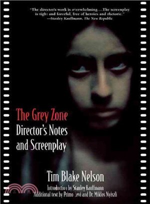 The Grey Zone ─ Director's Notes and Screenplay