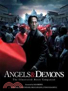 Angels & Demons: The Illustrated Movie Companion