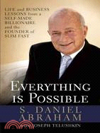 Everything Is Possible: Life and Business Lessons from a Self-Made Billionaire and the Founder of Slim-Fast