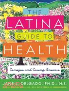 The Latina Guide to Health: Consejos and Caring Answers