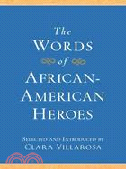 The Words of African-American Heroes
