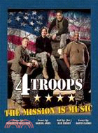 4troops: The Mission Is Music