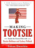 Making Tootsie ─ Inside the Classic Film With Dustin Hoffman and Sydney Pollack