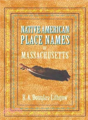 Native American Place Names of Massachusetts