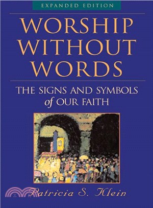 Worship Without Words: The Signs and Symbols of Our Faith