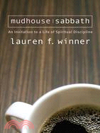 Mudhouse Sabbath ─ An Invitation to a Life of Spiritual Discipline
