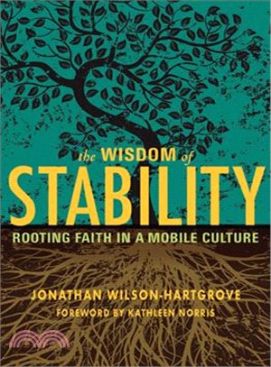 The Wisdom of Stability ─ Rooting Faith in a Mobile Culture