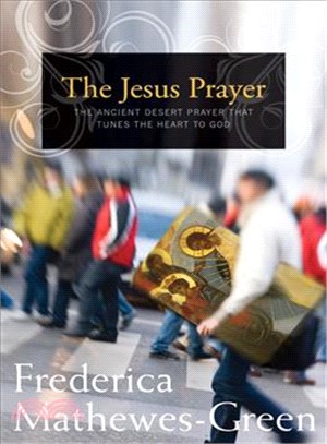 The Jesus Prayer ─ An Ancient Desert Prayer That Tunes The Heart to God