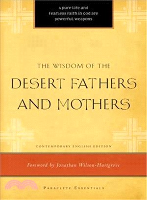 The Wisdom of the Desert Fathers and Mothers